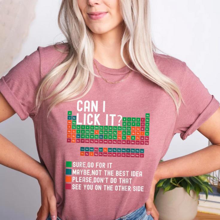 Can I Lick It Periodic Table Science Teacher Chemistry Women's Heather T-Shirt Can I Lick It Periodic Table Science Teacher Chemistry Women's Heather T-Shirt