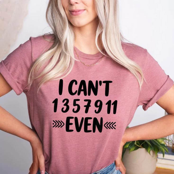 Math Teacher Can't Even Appreciation Science Day Women's Heather T-Shirt Math Teacher Can't Even Appreciation Science Day Women's Heather T-Shirt