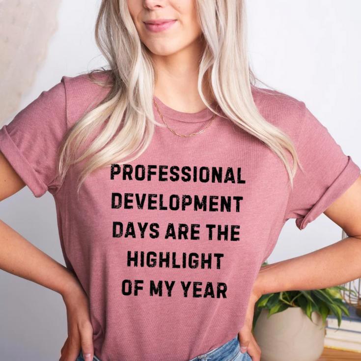 Professional Development Days Teacher Lie Party Women's Heather T-Shirt Professional Development Days Teacher Lie Party Women's Heather T-Shirt