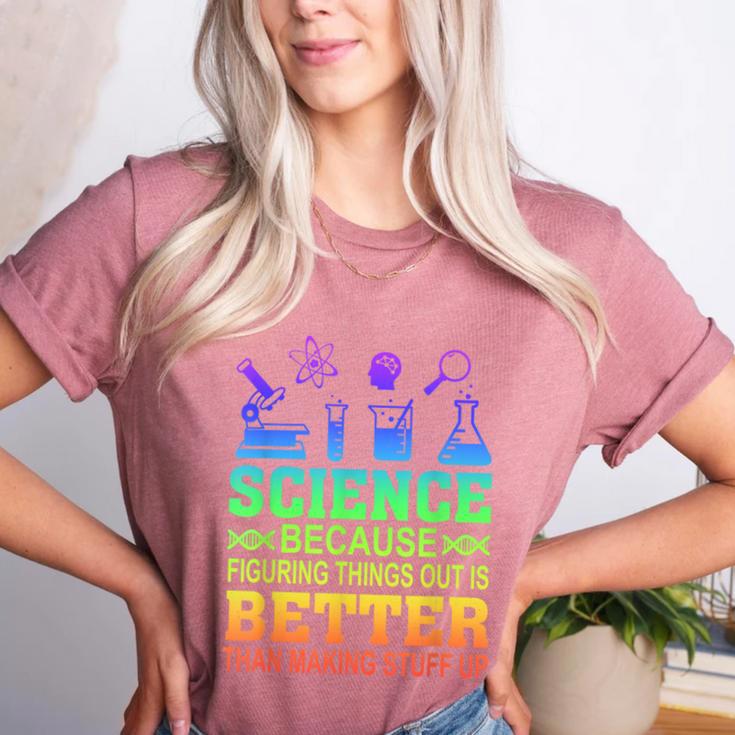 Science Teacher Because Figuring Things Out Is Better Than Women's Heather T-Shirt Science Teacher Because Figuring Things Out Is Better Than Women's Heather T-Shirt
