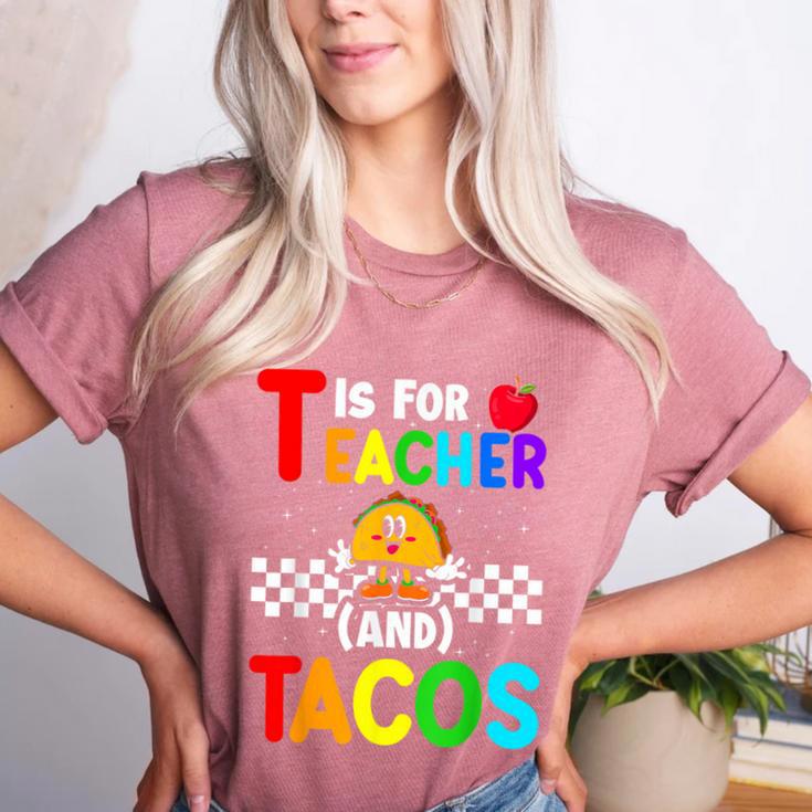 T Is For Teacher And Tacos For Teacher & Tacos Lovers Women's Heather T-Shirt T Is For Teacher And Tacos For Teacher & Tacos Lovers Women's Heather T-Shirt