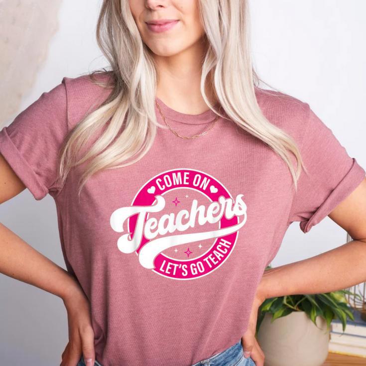 Come On Teachers Let's Go Teach Pink Back To School For Men Women Women's Heather T-Shirt Come On Teachers Let's Go Teach Pink Back To School For Men Women Women's Heather T-Shirt
