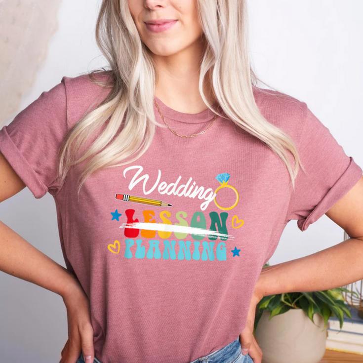 Wedding Planning Not Lesson Engaged Teacher Engagement Women's Heather T-Shirt Wedding Planning Not Lesson Engaged Teacher Engagement Women's Heather T-Shirt