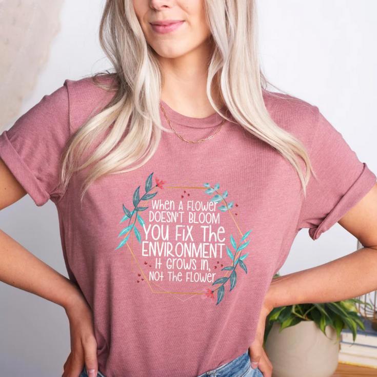 When A Flower Doesn't Bloom Special Education Teacher Men Women Women's Heather T-Shirt When A Flower Doesn't Bloom Special Education Teacher Men Women Women's Heather T-Shirt