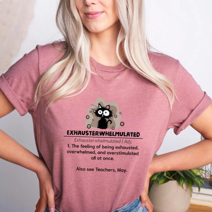 Cat Exhausted Teacher Exhausterwhelmulated Definition Women's Heather T-Shirt