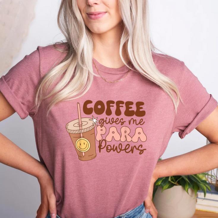 Coffee Gives Me Para Powers Parapro Teacher Squad Women's Heather T-Shirt