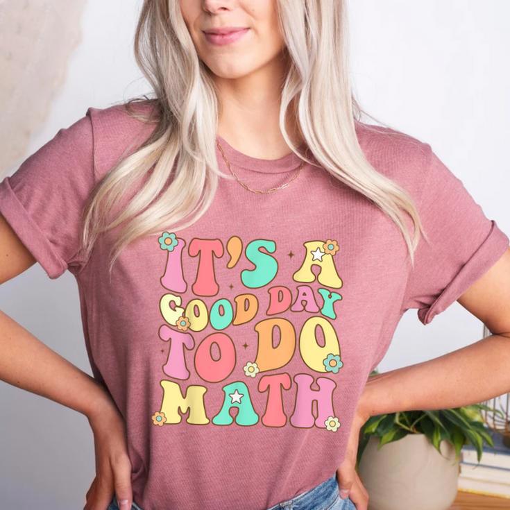 It's A Good Day To Do Math Teachers Women Kids Math Women's Heather T-Shirt