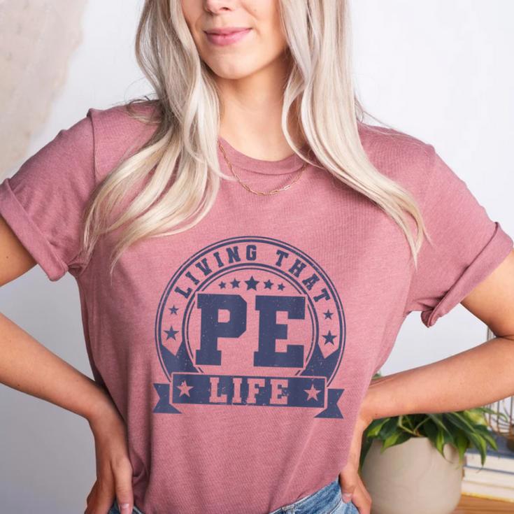 PE Teacher Living That PE Life Physical Education Teacher Women's Heather T-Shirt