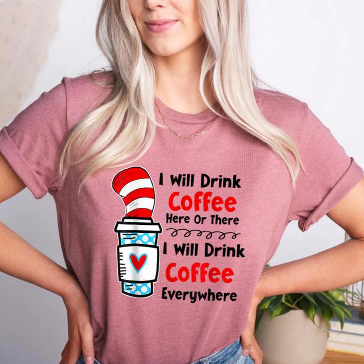 Teaching I Will Drink Coffee Here Or There Teacher Women's Heather T-Shirt