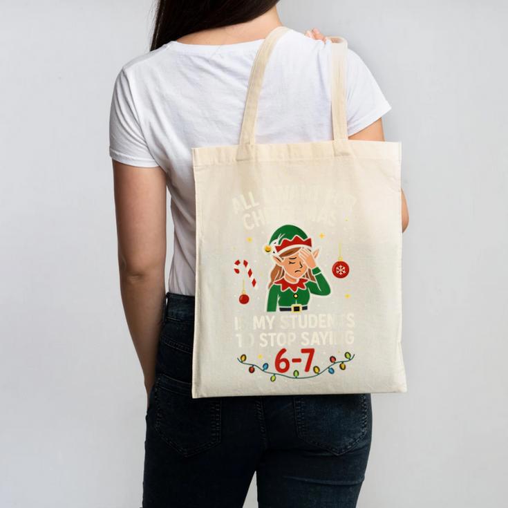 6-7 Students Saying 67 Xmas Six Seven Teacher Christmas Canvas Tote Bag