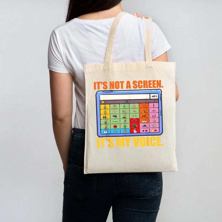 AAC Awareness AAC Teacher It's Not A Screen It's My Voice Men Women Canvas Tote Bag