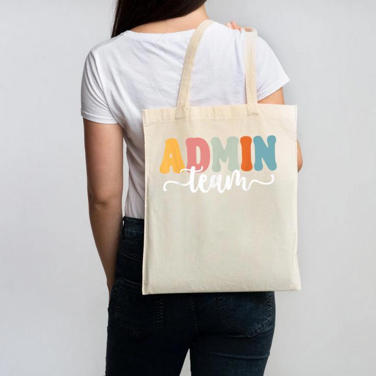 Admin Team Back To School Teachers Students Admin Squad Canvas Tote Bag