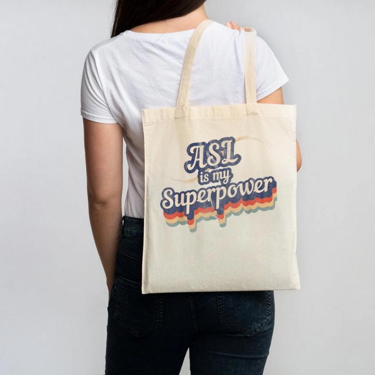ASL Is My Superpower ASL Teacher Shirt T-Shirt Canvas Tote Bag