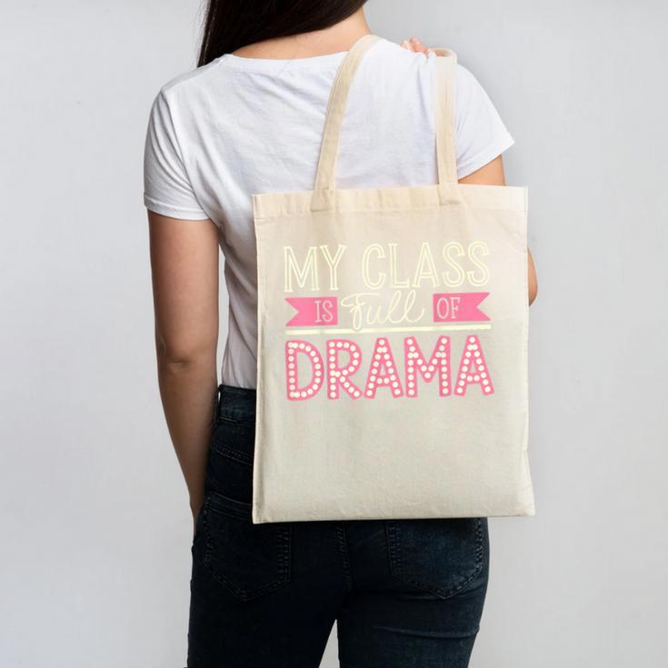 Theatre School Drama Class Musical Theater Drama Teacher Canvas Tote Bag
