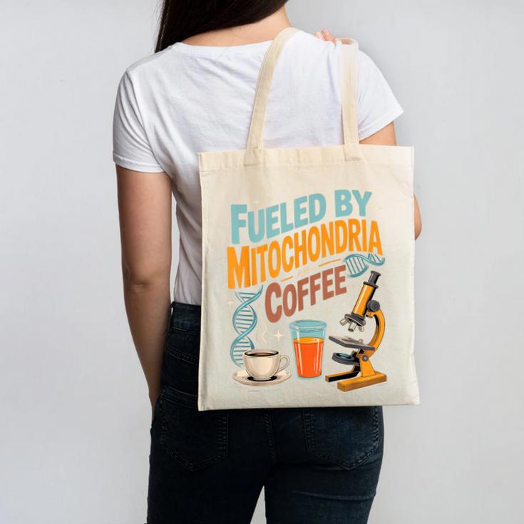 Biology Teacher Science Fueled By Mitochondria Coffee Canvas Tote Bag