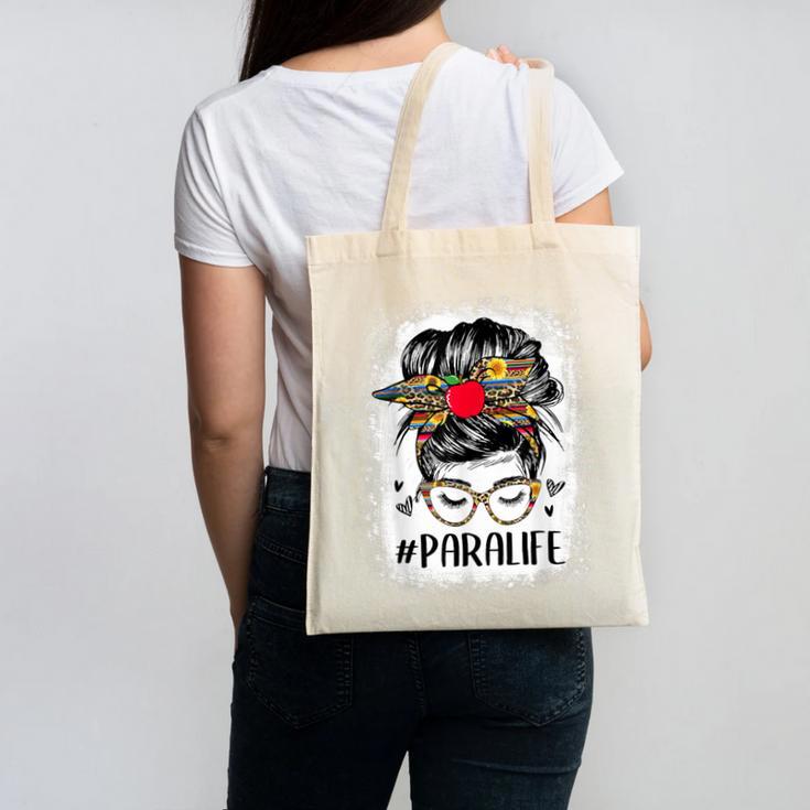 Bleached Teacher Para Life Paraprofessional Cute Messy Bun For Men Women Girls Kids Canvas Tote Bag