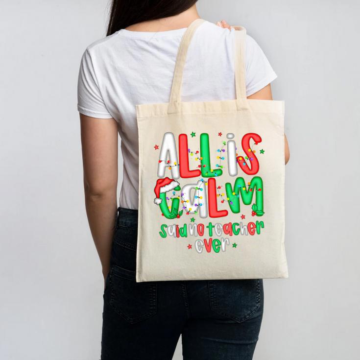 All Calm Said No Teacher Teacher Christmas Lights Canvas Tote Bag