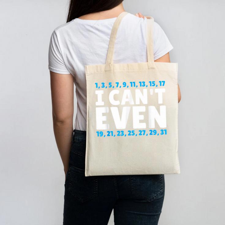 I Can't Even Math Mathematics Teacher Canvas Tote Bag
