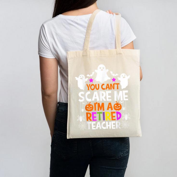 You Can't Scare Me I'm A Retired Teacher Shirt Halloween Canvas Tote Bag