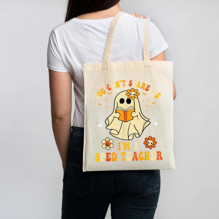 You Can't Scare Me I'm A SPED Teacher Halloween Ghost Canvas Tote Bag
