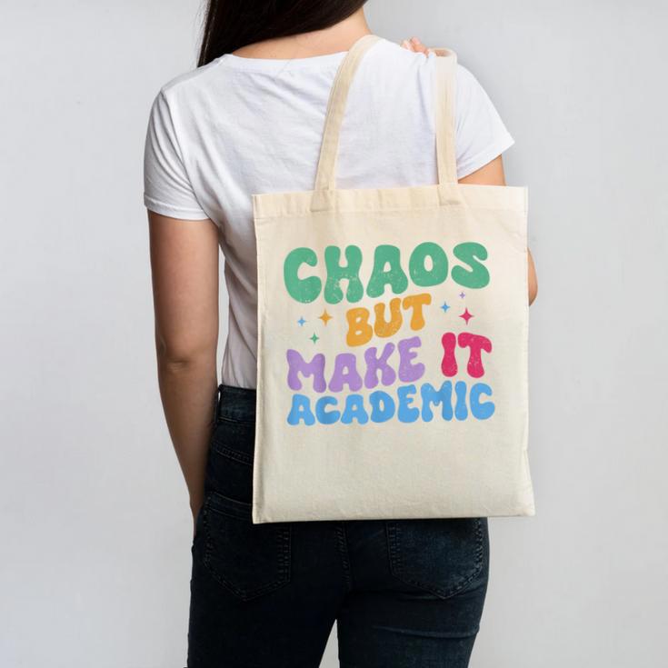 Chaos But Make It Academic Teacher Back To School Canvas Tote Bag