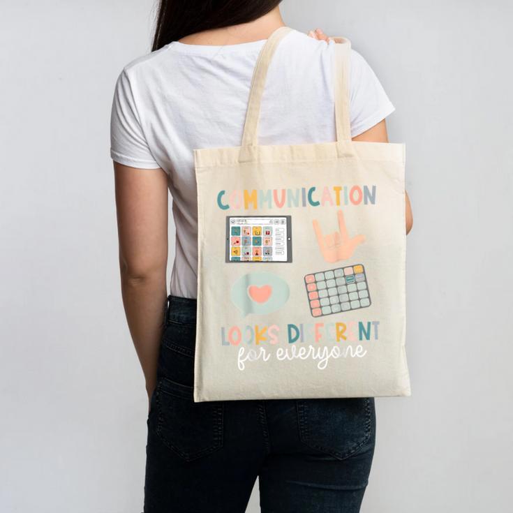 Communication Looks Different For Everyone SPED Teacher ASD Canvas Tote Bag