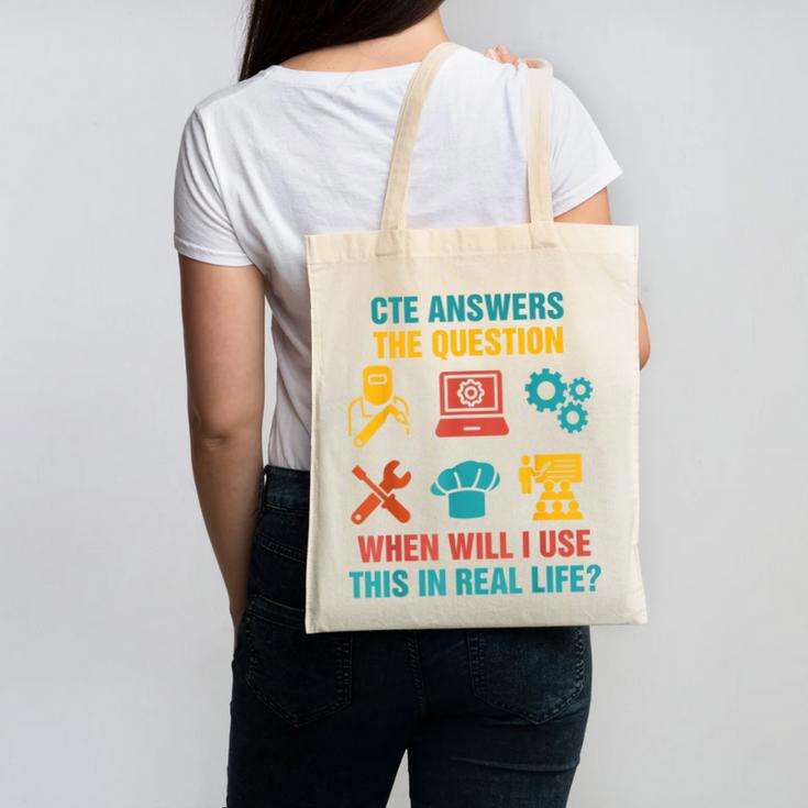 CTE Teacher CTE Crew When Will I Use This In Real Life Canvas Tote Bag
