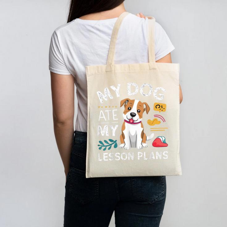 My Dog Ate My Lesson Plan Teacher Back To School Canvas Tote Bag