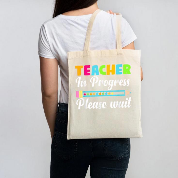 Future Teacher Cool Teacher In Progress Please Wait Canvas Tote Bag