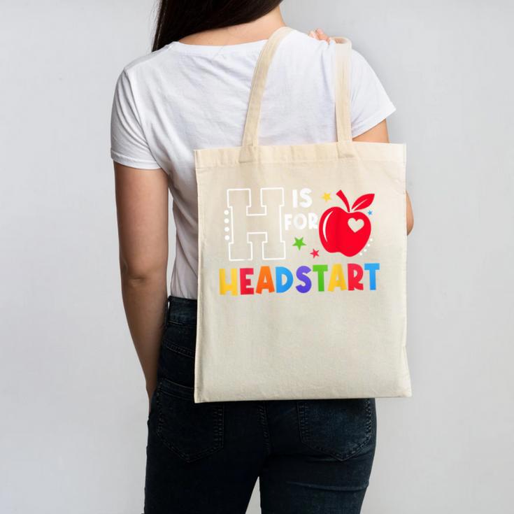H Is For Head Start Teacher First Day Of School Tee Canvas Tote Bag