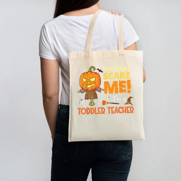 Halloween You Can't Scare Toddler Teacher  For Men Women Canvas Tote Bag