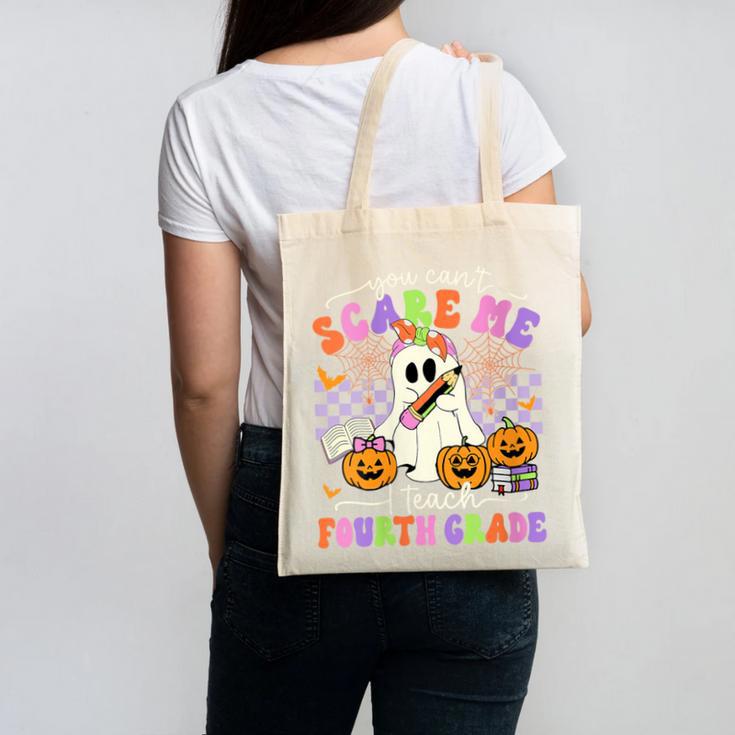 Halloween Teacher You Can't Scare Me I Teach Fourth Grade Canvas Tote Bag