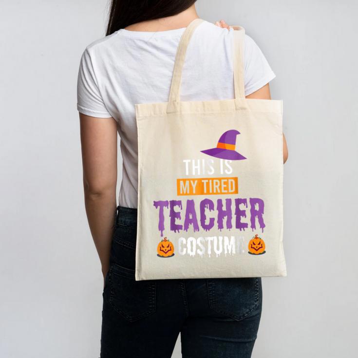 Halloween Teachers This Is My Tired Teacher Costume Canvas Tote Bag