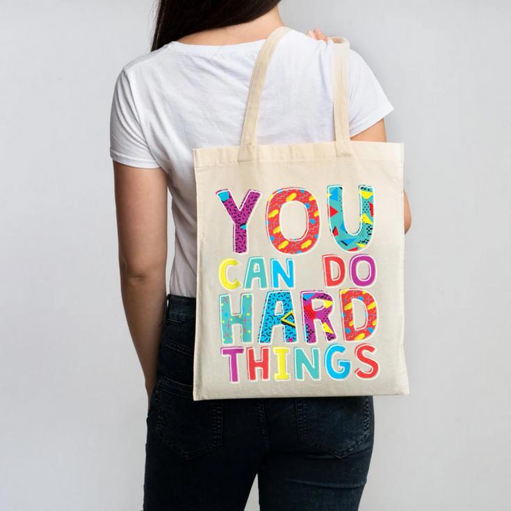 You Can Do Hard Things School Student Teachers Canvas Tote Bag