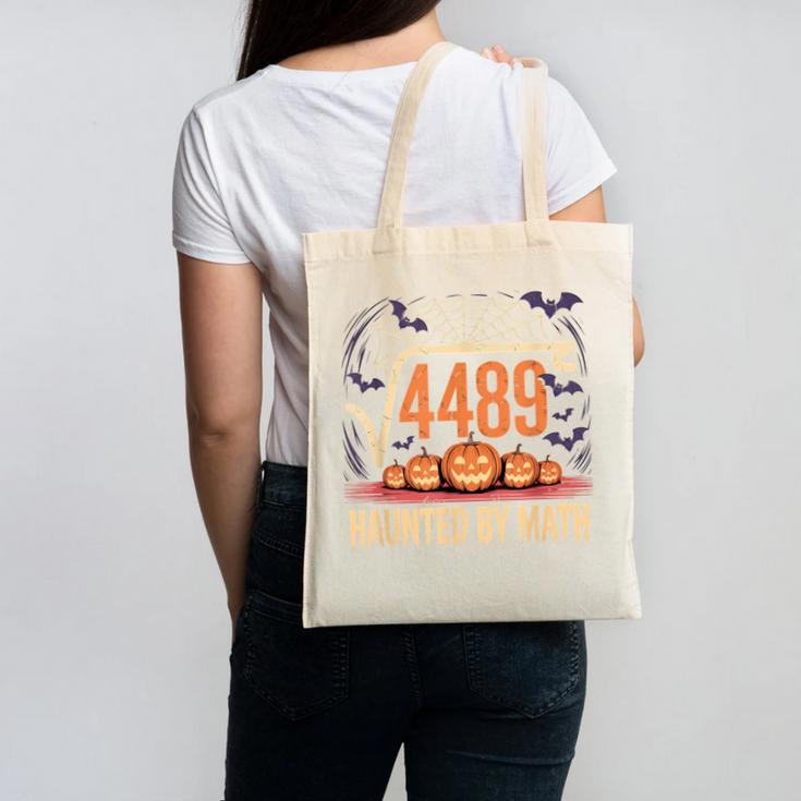 Haunted By Math 67 Meme Math Teacher Square Root 4489 Canvas Tote Bag