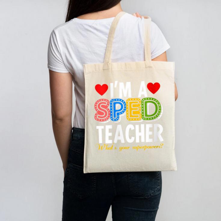 I'm A SPED Teacher Special Education Teacher Canvas Tote Bag