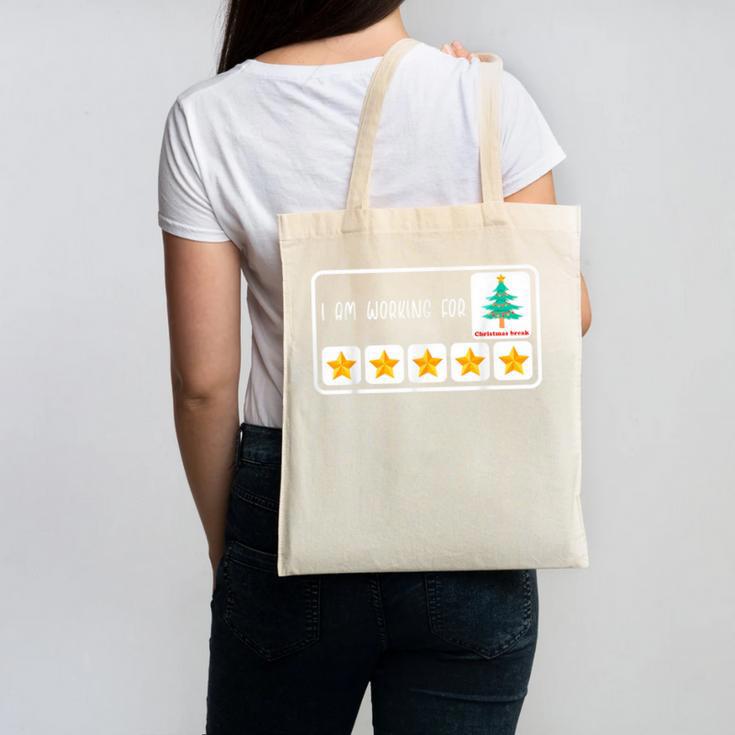 I'm Working For Christmas Break 5 Star Winter Teacher Stars Canvas Tote Bag