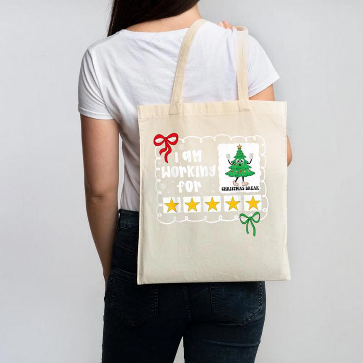 I'm Working For Christmas Break 5 Stars Christmas Teacher Canvas Tote Bag