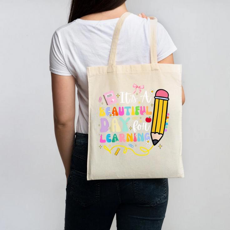 It's Beautiful Day For Learning Teacher Students Girls Boys Canvas Tote Bag