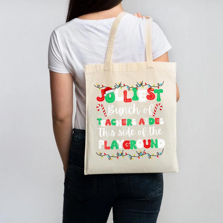 Jolliest Bunch Of Teachers Aides This Side Of The Playground Canvas Tote Bag