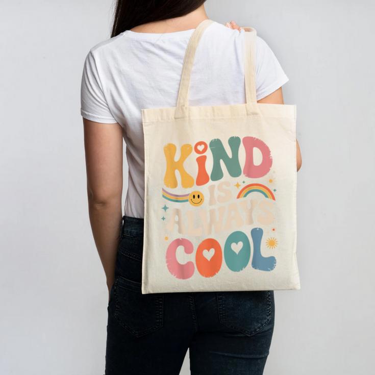 Kind Is Always Cool Teacher Graphic Tees Choose Kindness Canvas Tote Bag