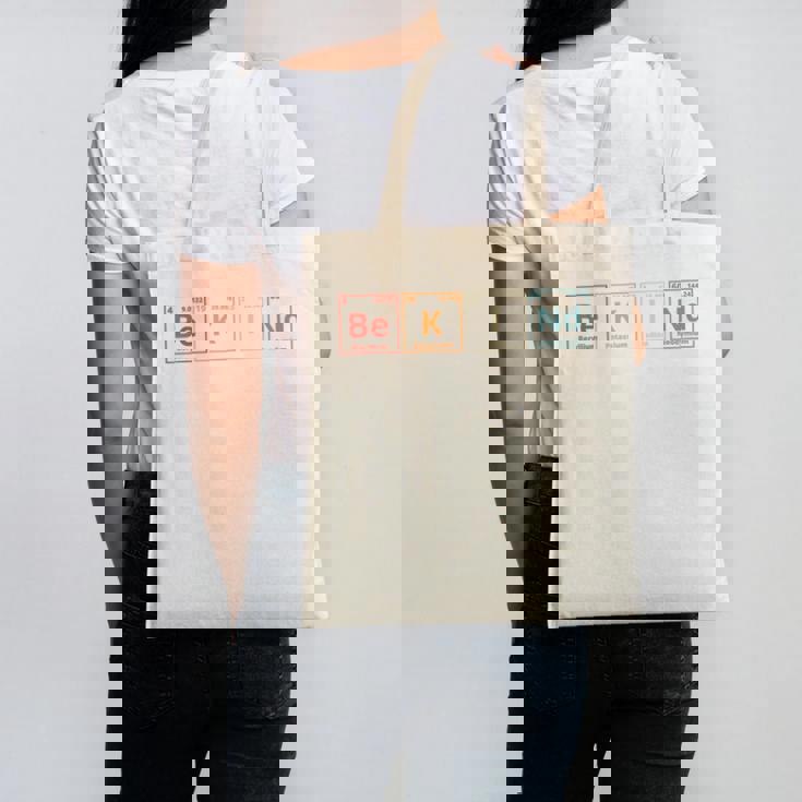 Be Kind Periodic Table Chemistry Teacher Scientist Kindness Men Women Girls Kids Canvas Tote Bag