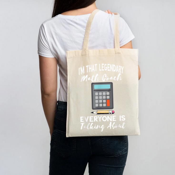 Legendary Math Coach Mathematics Calculator Math Teacher Canvas Tote Bag