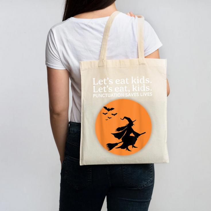 Let's Eat Kids Punctuation Saves Live Witch Grammar Teacher Canvas Tote Bag