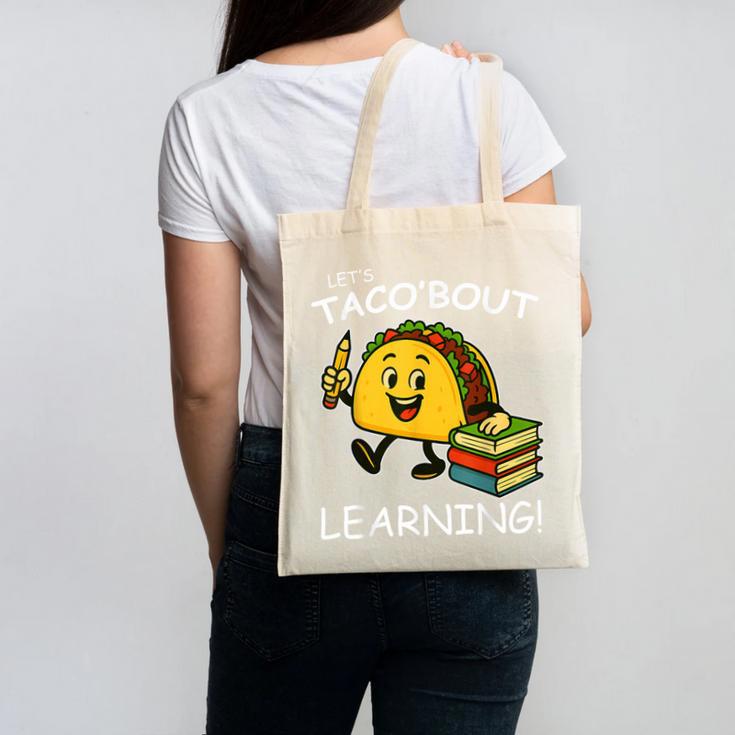 Let's Taco Bout Learning Back To School Teacher Kids Canvas Tote Bag