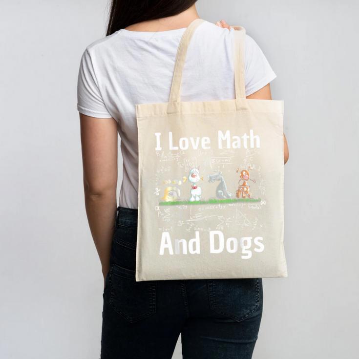 I Love Maths And Dogs Puppy Dog Lover Teacher Student Canvas Tote Bag