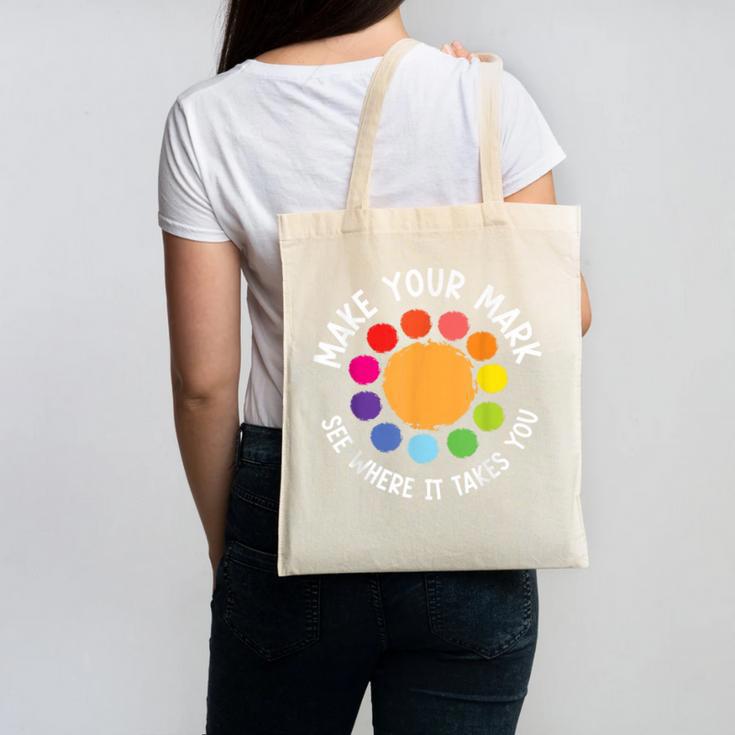 Make Your Mark For a International Dot Day Teacher Dot Lover Canvas Tote Bag