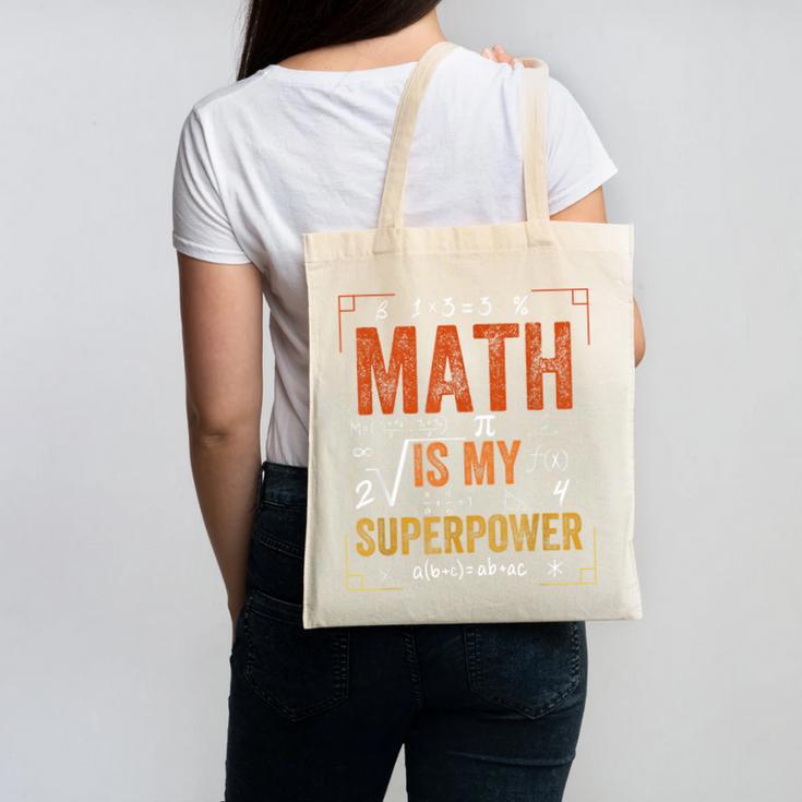 Math Is My Superpower Funny Teacher Canvas Tote Bag