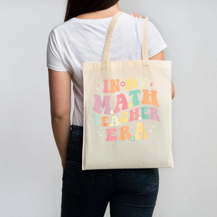 In My Math Teacher Era Retro Back To School Groovy Teacher Men Women Canvas Tote Bag