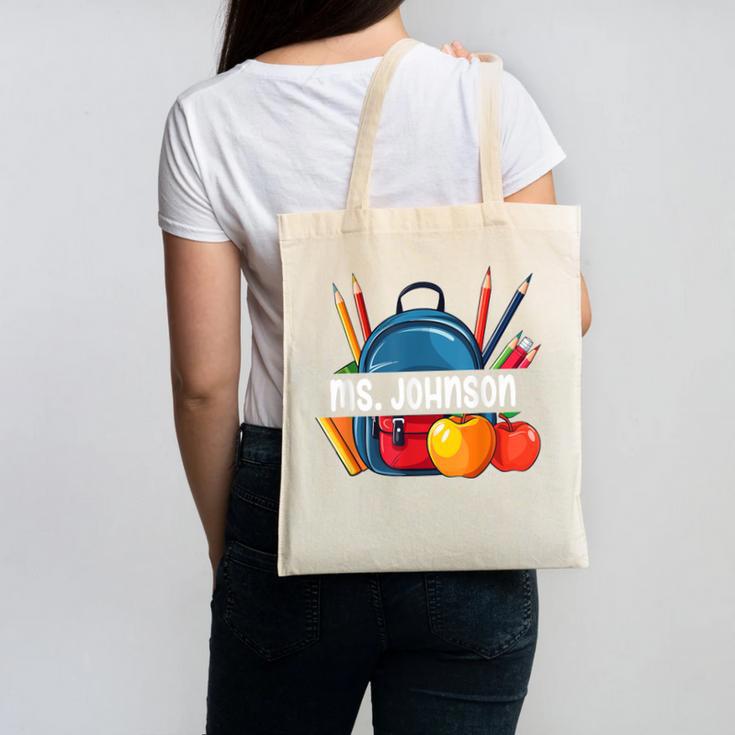 Ms Johnson Personalized Name Back To School Teacher For Men Women Kids Canvas Tote Bag